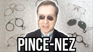 PINCE-NEZ: Everything You Need To Know