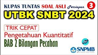 TRIK CEPAT SOAL UTBK SNBT 2024 BILANGAN PECAHAN #2024 #utbk