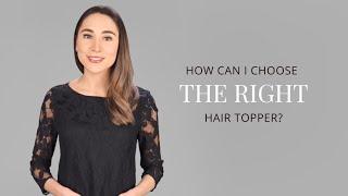 How can I choose the right hair topper? | Hair topper 101