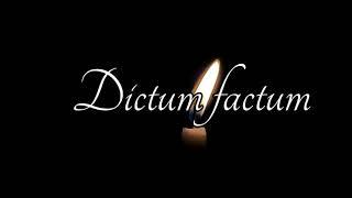 Dictum Factum | What Is Said Is Done