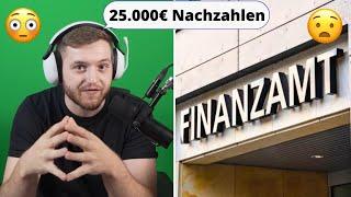 Ich muss 25.000€ an das Finanzamt nachzahlen‍️