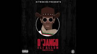 Eli Allen - D'jango (Prod. by Lethal)