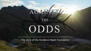 Against the Odds | The story of the Fiordland Wapiti Foundation