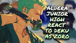 Aldera Junior High React To Deku As Zoro // MHA // Gacha Club