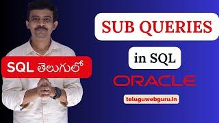 subqueries in sql in telugu | sql tutorial for beginners in telugu | sql course by teluguwebguru