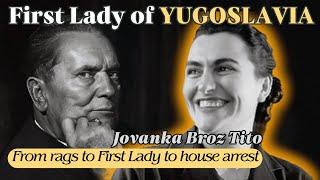 From Rags to First Lady of Yugoslavia: Jovanka Broz Tito || The Untold True Story