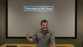 Restoration of All Things