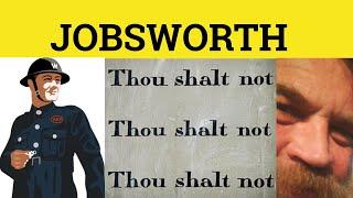  Jobsworth - Jobsworth Meaning - Jobsworth Examples - Jobsworth Etymology - Informal English Slang