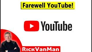 Farewell YouTube!