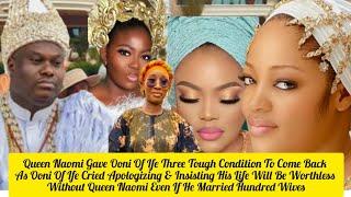 Queen Naomi Gave Ooni Of Ife Three Tough Condition To Come Back To Ooni Of Ife