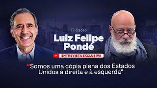 Filósofo Luiz Felipe Pondé: "Somos uma cópia plena dos Estados Unidos à direita e à esquerda".