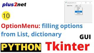 Tkinter OptionMenu to show dropdown list box with  options from List and dictionary values to users