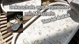 Jesmonite Tablett mit Muscheln   - TUTORIAL DEUTSCH