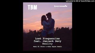 Lost Frequencies - Reality (Manu El Chino & Mike Hayes Remix)