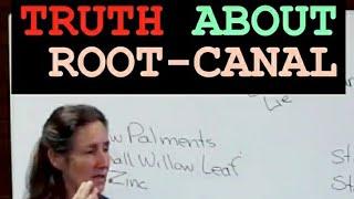 THE TRUTH ABOUT ROOT CANAL: Did You Know That Root Canal And Tooth Filling Is Not A Good Treatment?