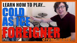  Cold As Ice (Foreigner)  Drum Lesson PREVIEW | How To Play Song (Dennis Elliot)