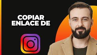 Cómo COPIAR EL LINK O URL DE INSTAGRAM 2024