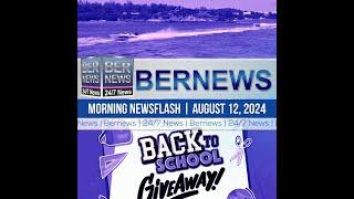 Bermuda Newsflash For Monday, August 12, 2024