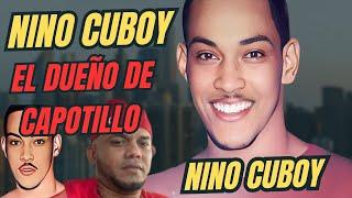 “Primera Parte de la Historia de Nino Cuboy: El Rey de Capotillo - La Leyenda de Nino Cuboy”