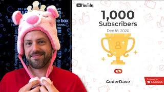 A Day in the Life of CoderDave - 1000 Subscribes Special