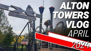 Alton Towers Vlog April 2024