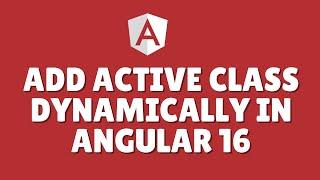 How to add active class dynamically in Angular 16?