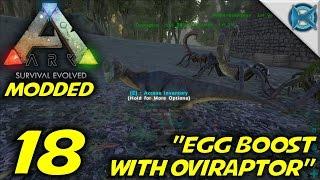 ARK MODDED Survival Evolved -Ep. 18- "Egg Boost With Oviraptor" -Let's Play Ark Gameplay-(S3)