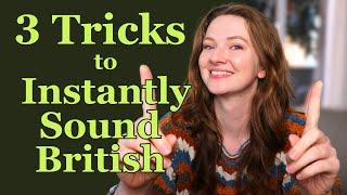 Improve your British English Accent in 3 Steps