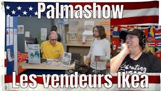 Les vendeurs Ikea - Palmashow - REACTION