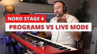 Nord Stage 4 - Live Mode vs Programs - How I Use Them in 2025