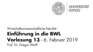 Einführung in die BWL - WS 2018/19 - VL 13