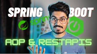 EP08: Spring boot AOP and RestAPIs | Backend mastery