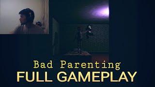 MY DAD SCARES ME MORE THAN THIS GAME! [Bad Parenting]