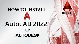 How to Install & Activate Auto Cad 2022 On Windows 10