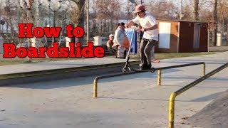 КАК СДЕЛАТЬ БОРДСЛАЙД НА САМОКАТЕ / How to Boardslide