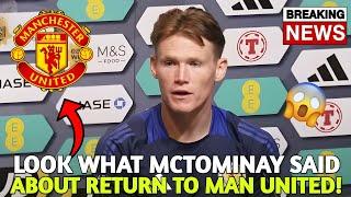 SCOTT MCTOMINAY BREAKS SILENCE AFTER AMAZING PERFORMANCE IN NAPOLI! - MAN UNITED NEWS