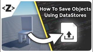 How To SAVE Objects With DataStores | Roblox Studio Tutorial