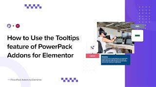 How to Use the Tooltips feature of PowerPack Addons for Elementor