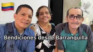 Bendiciones desde Barranquilla  Colombia