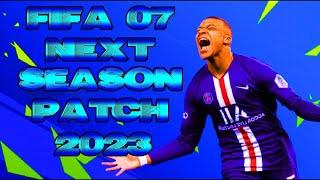 FIFA 07 Next Season Patch 2023  Subscribe to get this Patch for Free!