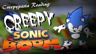 Creepypasta: Creepy Sonic Boom