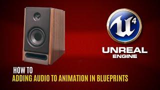 Adding Sounds to Objects | Unreal Engine