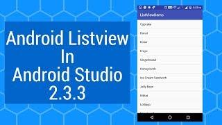 Listview in Android Studio Latest 2.3.3 App Development Tutorial