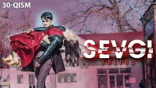 Sevgi yo'lida (o'zbek serial) | Севги йўлида (узбек сериал) 30-qism