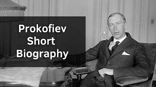 Prokofiev - Short Biography