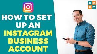 How To Set Up An Instagram Business Account