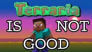 Terraria Is A BAD Game