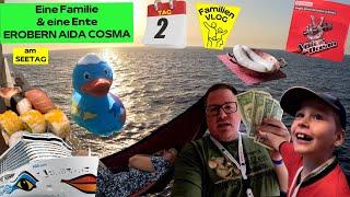 Tag 2: Eine Familie & eine Ente EROBERN AIDA Cosma am Seetag  | XXL Familien VLOG #51-2