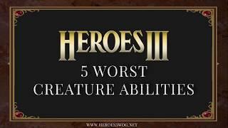 5 Worst Creature Abilities - Heroes 3