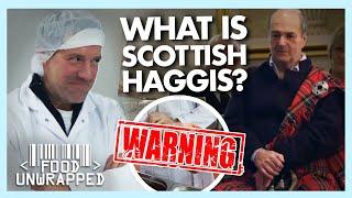 What is Haggis? (Not for the Faint Hearted!) | Food Unwrapped